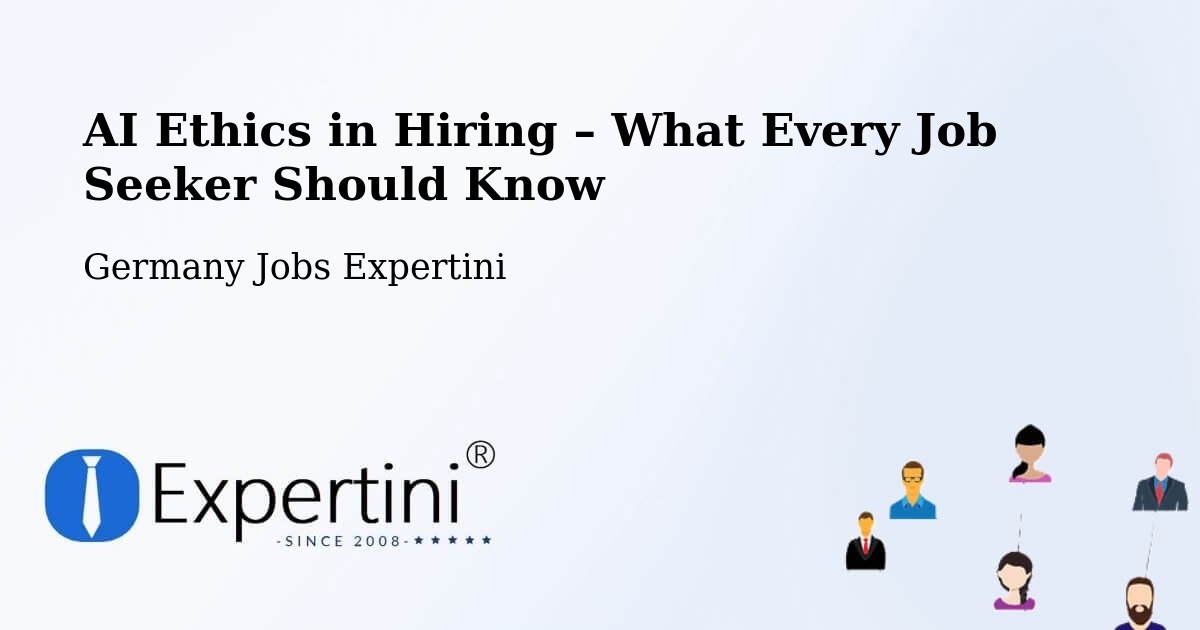 AI Ethics in Recruitment & Hiring – Triberg - Triberg, Germany Jobs Expertini