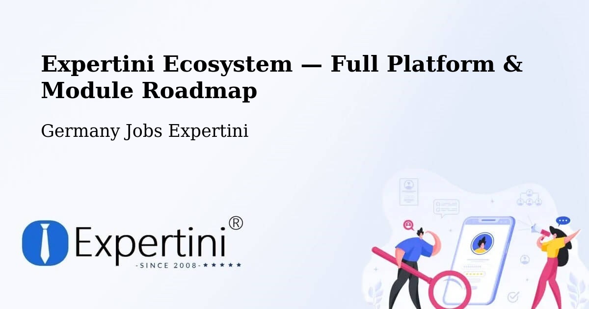 Expertini Ecosystem — Full Platform & Module Roadmap – Triberg