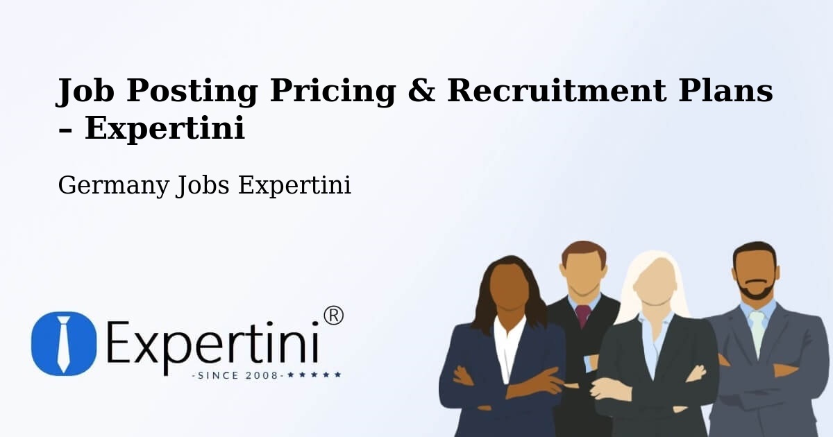 Job Posting Pricing & Recruitment Plans – Triberg - Triberg, Germany Jobs Expertini