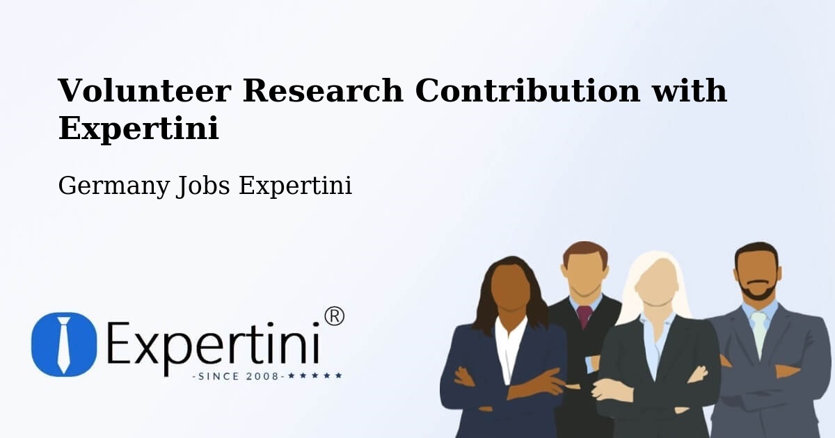 Volunteer Research Contribution Program – Triberg - Germany Jobs Expertini